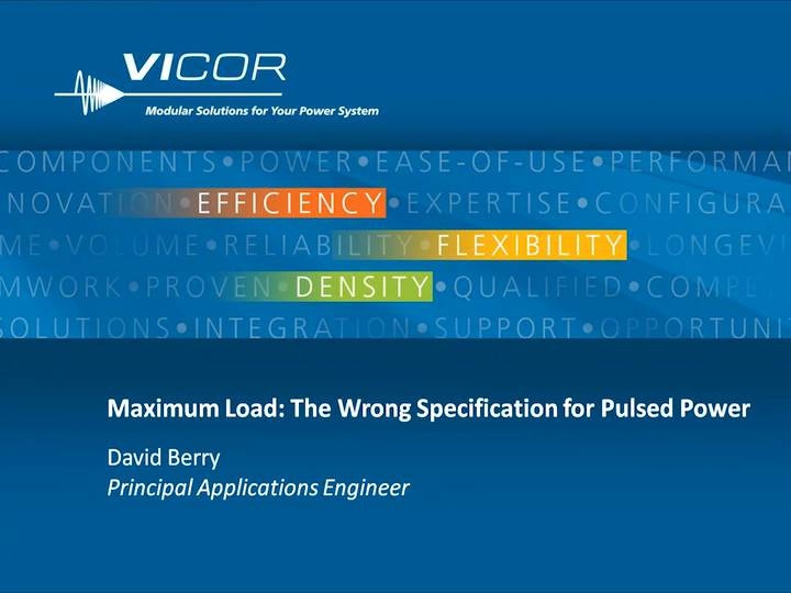 Maximum Load: The Wrong Specification for Pulsed Power